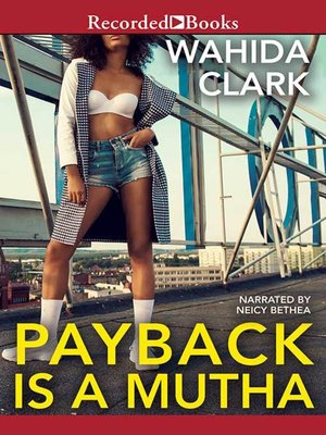 cover image of Payback Is a Mutha
